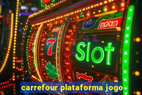 carrefour plataforma jogo